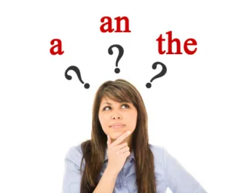 Choisir le bon article en anglais - A, AN, THE, ø - Grammaire anglaise